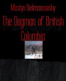 The Dogman of British Columbia (eBook, ePUB)