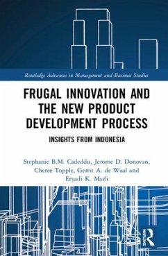 Frugal Innovation and the New Product Development Process - Cadeddu, Stephanie B M; Donovan, Jerome D; Topple, Cheree