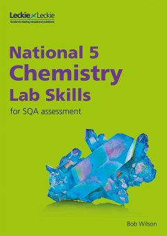 National 5 Chemistry Lab Skills for the revised exams of 2018 and beyond - Wilson, Bob; Leckie