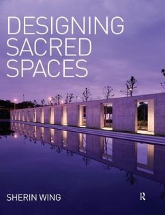 Designing Sacred Spaces - Wing, Sherin