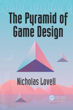 The Pyramid of Game Design - Lovell, Nicholas