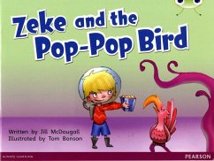 Bug Club Guided Fiction Year 1 Blue C Zeke and the Pop-pop Bird - McDougall, Jill