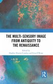 The Multi-Sensory Image from Antiquity to the Renaissance