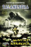 TALAMESTRA 1 - Angriff der Horror-Käfer (eBook, ePUB)