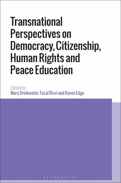 Transnational Perspectives on Democracy, Citizenship, Human Rights and Peace Education (eBook, ePUB)