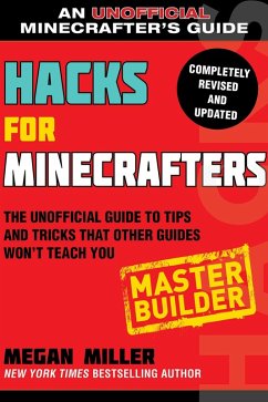 Hacks for Minecrafters: Master Builder (eBook, ePUB) - Miller, Megan