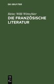 Die französische Literatur (eBook, PDF)