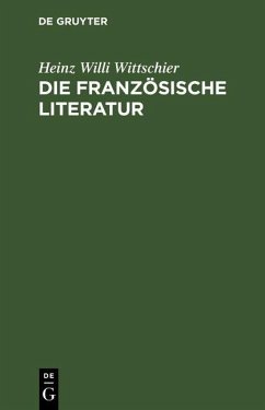 Die französische Literatur (eBook, PDF) - Wittschier, Heinz Willi