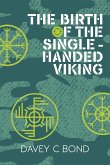 The Birth of the Single-Handed Viking