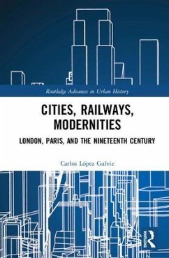 Cities, Railways, Modernities - López Galviz, Carlos