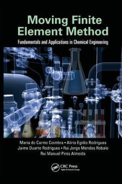 Moving Finite Element Method - Coimbra, Maria Do Carmo; Rodrigues, Alirio Egidio; Rodrigues, Jaime Duarte