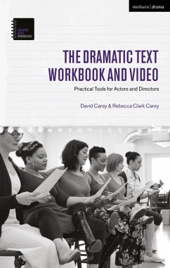 The Dramatic Text Workbook and Video (eBook, PDF) - Carey, David; Clark Carey, Rebecca