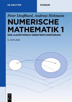 Numerische Mathematik 1 (eBook, ePUB) - Deuflhard, Peter; Hohmann, Andreas