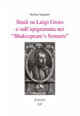 Studi su Luigi Groto e sull'epigramma nei "Shakespeare's Sonnets"