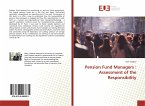 Pension Fund Managers : Assessment of the Responsibility