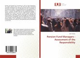 Pension Fund Managers : Assessment of the Responsibility