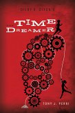 Dilby R. Dixon's the Time Dreamer (eBook, ePUB)
