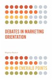 Debates in Marketing Orientation (eBook, ePUB)