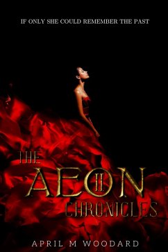 The Aeon Chronicles (eBook, ePUB) - Woodard, April M