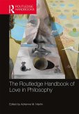The Routledge Handbook of Love in Philosophy (eBook, PDF)