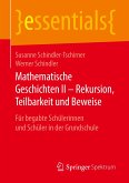 Mathematische Geschichten II ¿ Rekursion, Teilbarkeit und Beweise