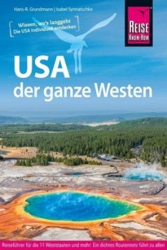 Reise Know-How Reiseführer USA - der ganze Westen - Synnatschke, Isabel;Grundmann, Hans-Rudolf