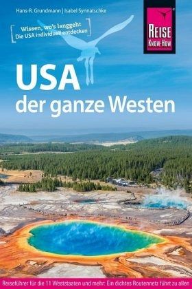 Reise Know-How Reiseführer USA - der ganze Westen Reise Know-How Reiseführer USA - der ganze Westen
