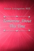 Tomorrow About This Time (eBook, ePUB)