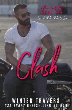 Clash (Fallen Lords M.C., #6) (eBook, ePUB) - Travers, Winter Clash (Fallen Lords M.C., #6) (eBook, ePUB) - Travers, Winter