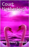 Court Netherleigh / A Novel (eBook, ePUB)