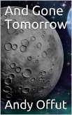 And Gone Tomorrow (eBook, ePUB)