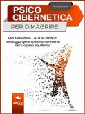 Psicocibernetica per dimagrire (eBook, ePUB)