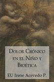 Dolor crónico en el niño y bioética (eBook, ePUB)