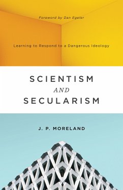 Scientism and Secularism (eBook, ePUB) - Moreland, J. P.