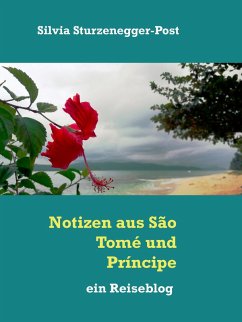 Notizen aus São Tomé und Príncipe (eBook, ePUB)