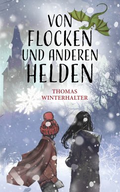 Von Flocken und anderen Helden (eBook, ePUB)