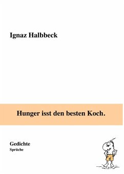 Hunger isst den besten Koch. (eBook, ePUB)