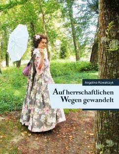 Auf herrschaftlichen Wegen gewandelt (eBook, ePUB) - Kowalczyk, Angelina