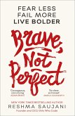 Brave, Not Perfect (eBook, ePUB)