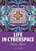 Life in Cyberspace (eBook, ePUB)