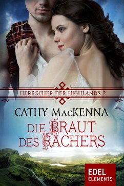 Herrscher der Highlands - Die Braut des Rächers (eBook, ePUB) - MacKenna, Cathy