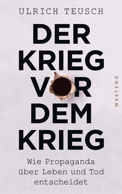 Der Krieg vor dem Krieg (eBook, ePUB) - Teusch, Ulrich