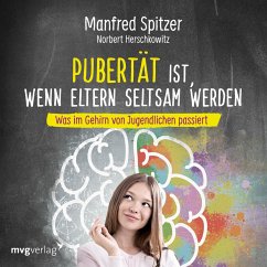 Pubertät ist - wenn Eltern seltsam werden (MP3-Download) - Spitzer, Manfred