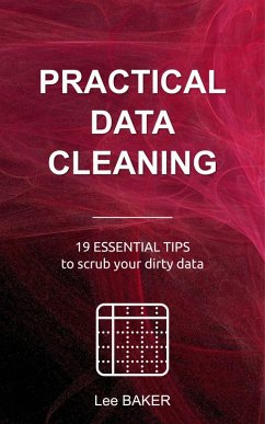 Practical Data Cleaning (Bite-Size Stats, #5) (eBook, ePUB) - Baker, Lee