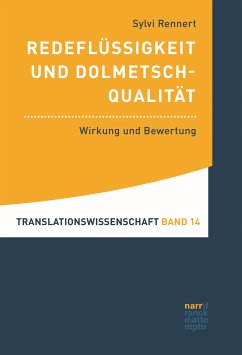 Redeflüssigkeit und Dolmetschqualität (eBook, PDF) - Rennert, Sylvi