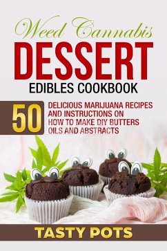 Cover Weed Cannabis Dessert Edibles Cookbook (eBook, ePUB)