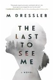 The Last to See Me (eBook, ePUB)