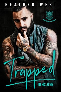 Trapped in His Arms (Wicked Angels MC, #2) (eBook, ePUB) Cover Trapped in His Arms (Wicked Angels MC, #2) (eBook, ePUB)
