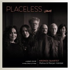 Placeless - Kronos Quartet,Mahsa & Marjan