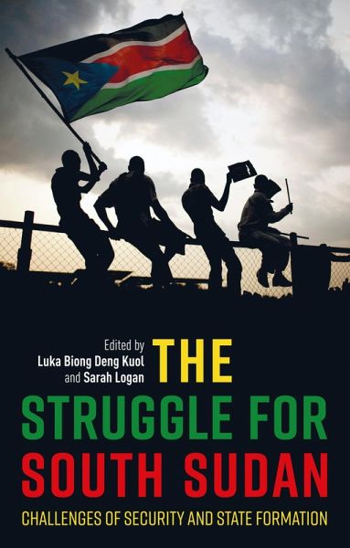 The Struggle for South Sudan (eBook, PDF) The Struggle for South Sudan (eBook, PDF)